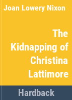 The_kidnapping_of_Christina_Lattimore